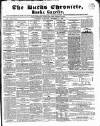 Bucks Chronicle and Bucks Gazette Saturday 09 December 1854 Page 1