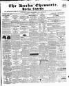 Bucks Chronicle and Bucks Gazette Saturday 07 July 1855 Page 1