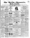 Bucks Chronicle and Bucks Gazette Saturday 25 August 1855 Page 1