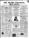 Bucks Chronicle and Bucks Gazette Saturday 01 December 1855 Page 1