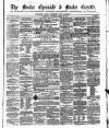 Bucks Chronicle and Bucks Gazette Saturday 27 March 1858 Page 1