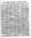 Bucks Chronicle and Bucks Gazette Saturday 07 April 1860 Page 1
