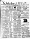Bucks Chronicle and Bucks Gazette Saturday 22 August 1863 Page 1