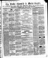 Bucks Chronicle and Bucks Gazette Saturday 24 February 1866 Page 1