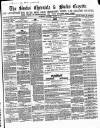 Bucks Chronicle and Bucks Gazette Saturday 10 March 1866 Page 1