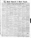 Bucks Chronicle and Bucks Gazette Saturday 22 February 1868 Page 1