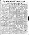 Bucks Chronicle and Bucks Gazette Saturday 29 February 1868 Page 1