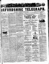 Oxfordshire Telegraph Wednesday 09 March 1859 Page 1