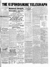 Oxfordshire Telegraph Saturday 10 September 1859 Page 1