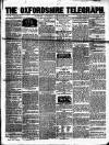 Oxfordshire Telegraph Saturday 28 January 1860 Page 1