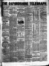 Oxfordshire Telegraph Saturday 03 March 1860 Page 1