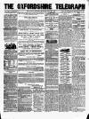Oxfordshire Telegraph Tuesday 27 November 1860 Page 1