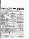 Buckingham Express Saturday 18 July 1868 Page 1