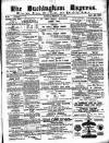 Buckingham Express Saturday 14 February 1880 Page 1