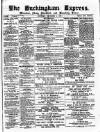 Buckingham Express Saturday 04 December 1880 Page 1