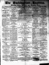 Buckingham Express Saturday 03 December 1881 Page 1