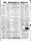 Buckingham Express Saturday 04 February 1882 Page 1