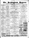 Buckingham Express Saturday 04 March 1882 Page 1