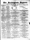 Buckingham Express Saturday 01 April 1882 Page 1