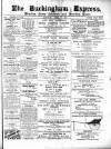 Buckingham Express Saturday 15 April 1882 Page 1