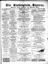 Buckingham Express Saturday 22 April 1882 Page 1