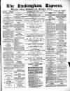 Buckingham Express Saturday 16 September 1882 Page 1