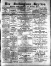 Buckingham Express Saturday 21 April 1883 Page 1