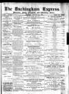Buckingham Express Saturday 05 January 1884 Page 1