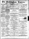 Buckingham Express Saturday 26 January 1884 Page 1