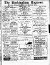 Buckingham Express Saturday 02 August 1884 Page 1