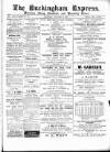 Buckingham Express Saturday 17 January 1885 Page 1