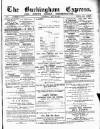 Buckingham Express Saturday 14 May 1887 Page 1