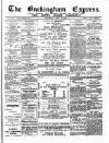 Buckingham Express Saturday 29 June 1889 Page 1