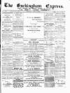 Buckingham Express Saturday 17 May 1890 Page 1