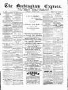 Buckingham Express Saturday 21 June 1890 Page 1
