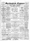 Buckingham Express Saturday 22 June 1895 Page 1