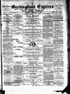 Buckingham Express Saturday 11 February 1899 Page 1
