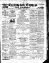 Buckingham Express Saturday 01 April 1899 Page 1