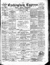 Buckingham Express Saturday 08 April 1899 Page 1