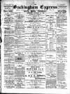 Buckingham Express Saturday 16 December 1899 Page 1