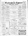 Buckingham Express Saturday 11 February 1905 Page 1