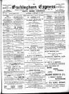 Buckingham Express Saturday 25 February 1905 Page 1