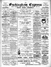 Buckingham Express Saturday 08 July 1905 Page 1