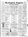Buckingham Express Saturday 24 February 1906 Page 1