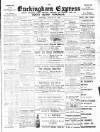 Buckingham Express Saturday 10 March 1906 Page 1