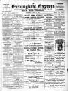 Buckingham Express Saturday 14 July 1906 Page 1