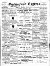 Buckingham Express Saturday 16 February 1907 Page 1