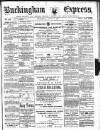 Buckingham Express Saturday 03 June 1911 Page 1