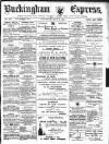 Buckingham Express Saturday 01 July 1911 Page 1