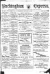 Buckingham Express Saturday 13 January 1912 Page 1
